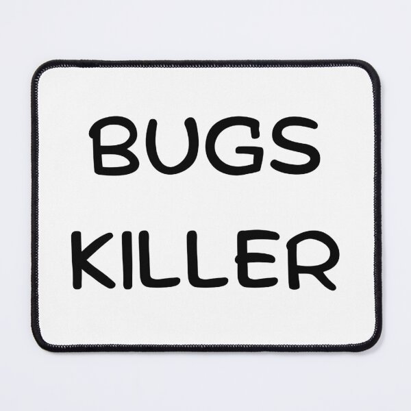 Item preview, Bugs Killer 5 - Black Text designed and sold by Programming Jokes.