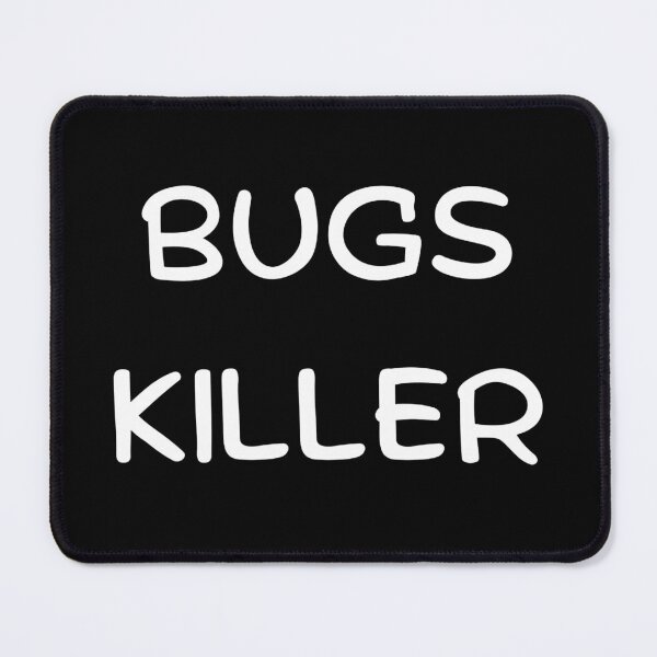 Item preview, Bugs Killer 5 - White Text designed and sold by Programming Jokes.