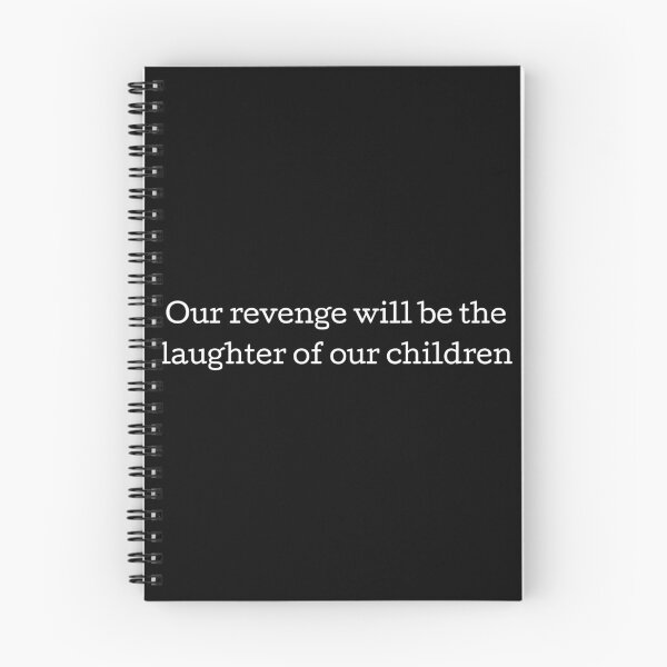 Item preview, Our revenge will be the laughter of our children - Bobby Sands designed and sold by Seorai.