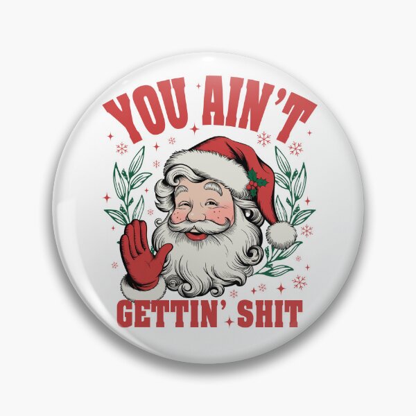 Item preview, Santa You Ain't Gettin Shit designed and sold by vintagearttee.
