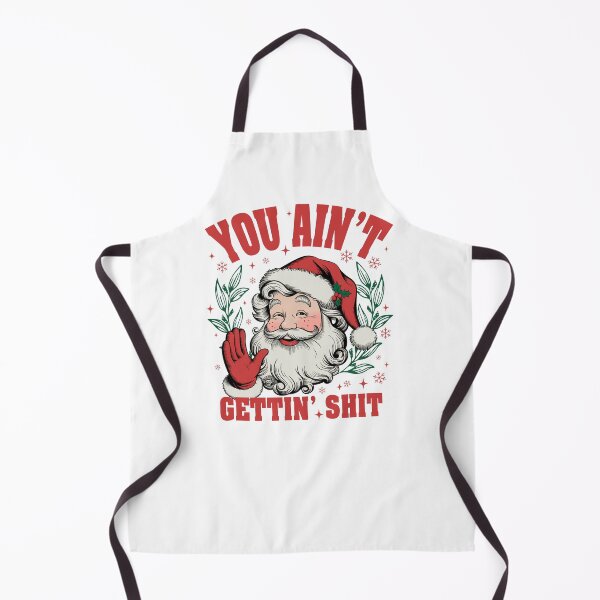 Item preview, Santa You Ain't Gettin Shit designed and sold by vintagearttee.