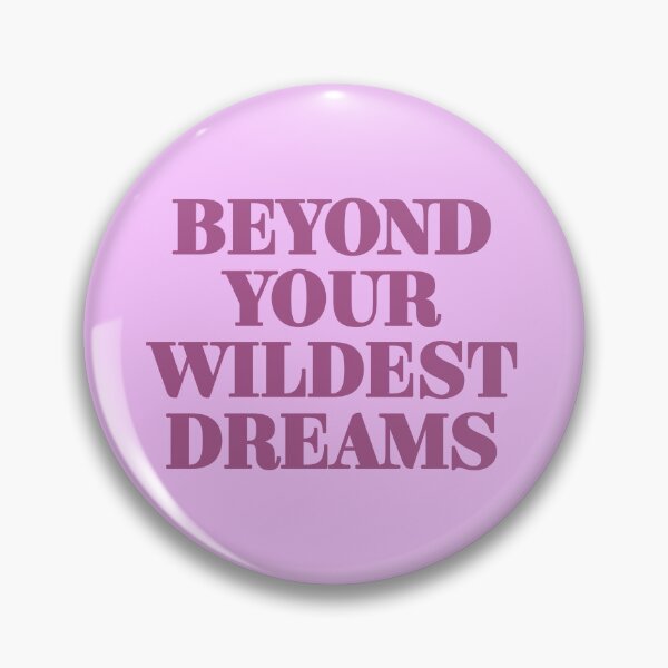Item preview, Beyond Your Wildest Dreams designed and sold by Thingzzz.