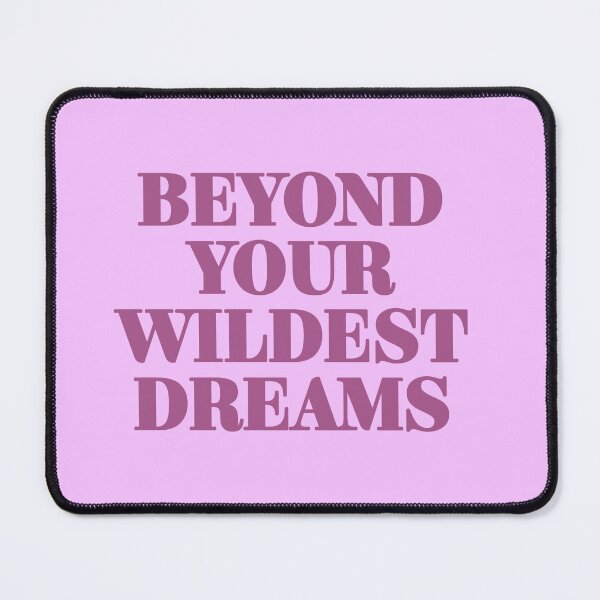 Item preview, Beyond Your Wildest Dreams designed and sold by Thingzzz.