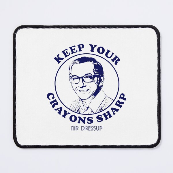 Item preview, Mr Dressup Keep Your Crayons Sharp designed and sold by pronogreer.