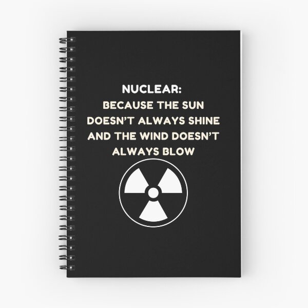 Item preview, Nuclear: Because the Sun Doesn’t Always Shine and the Wind Doesn’t Always Blow designed and sold by rskiba13.