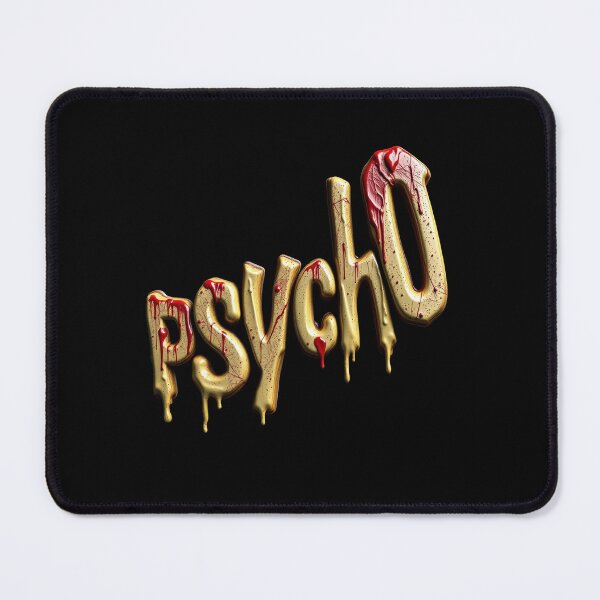 Item preview, Psycho, Weird Sign, Freak, Dark Humor designed and sold by Burn-Ego.