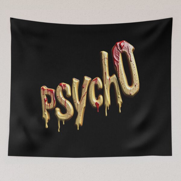 Item preview, Psycho, Weird Sign, Freak, Dark Humor designed and sold by Burn-Ego.
