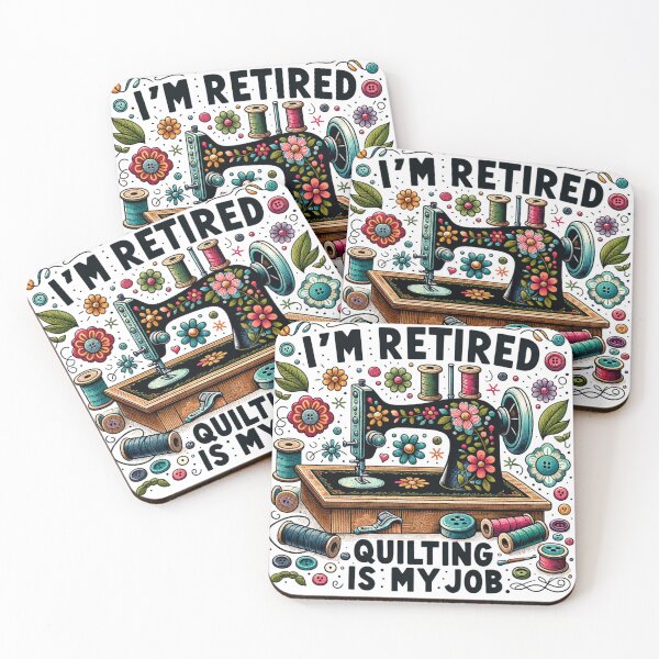 Aperçu de l'œuvre Je suis à la retraite et je fais du quilting, mon travail est amusant créée et vendue par Agouines.