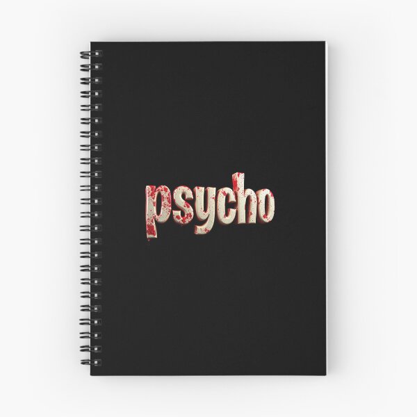 Item preview, Psycho, Weird Writing, Freak, Dark Humor designed and sold by Burn-Ego.