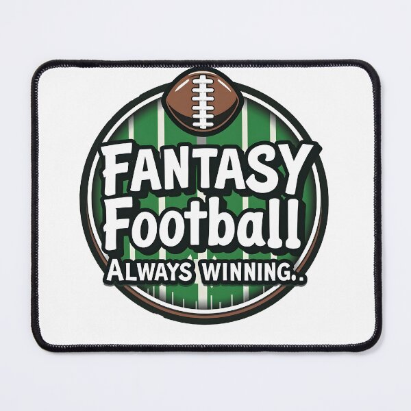 Item preview, Fantasy Football: Always winning. designed and sold by nomanzy1.