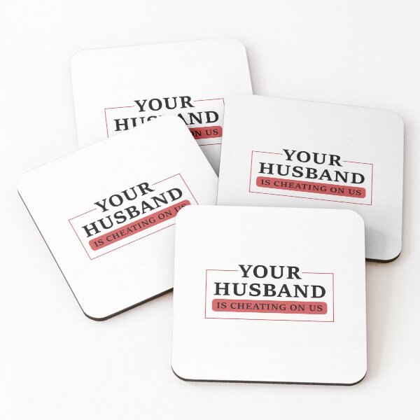 Item preview, Your Husband Is Cheating On Us Unfaithful Cheater designed and sold by Slassyat.