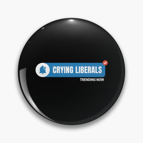 Item preview, Crying Liberals – Trending Now | Political Humor Design for 2024 Election  designed and sold by DesignDazzles.