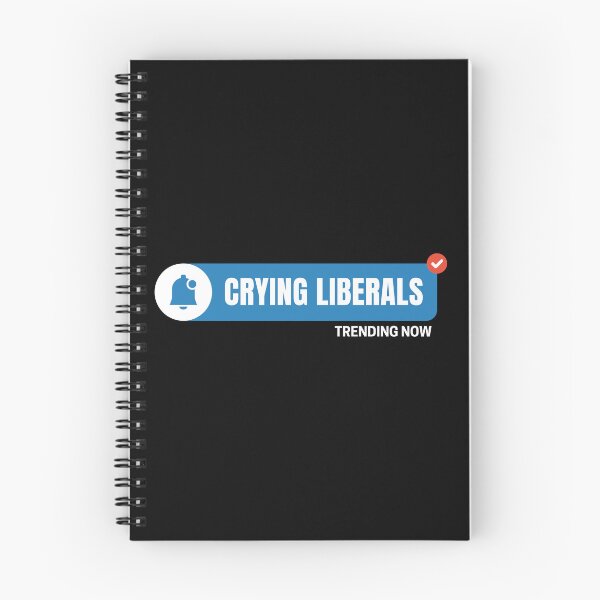 Item preview, Crying Liberals – Trending Now | Political Humor Design for 2024 Election  designed and sold by DesignDazzles.