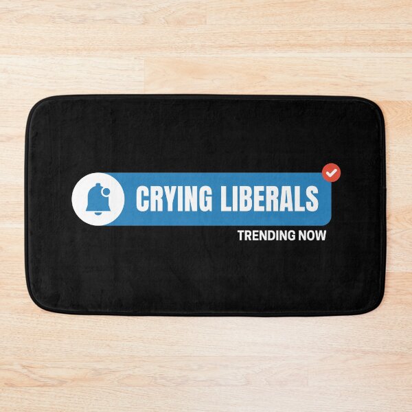 Item preview, Crying Liberals – Trending Now | Political Humor Design for 2024 Election  designed and sold by DesignDazzles.