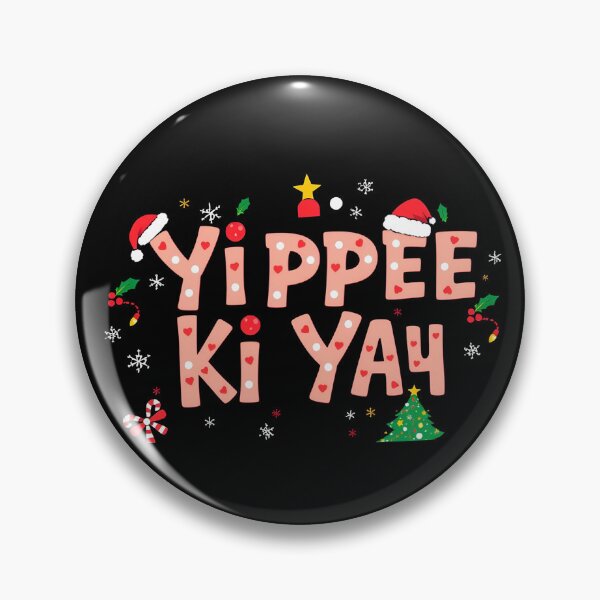 Item preview, Yippee Ki Yay designed and sold by svarupa.