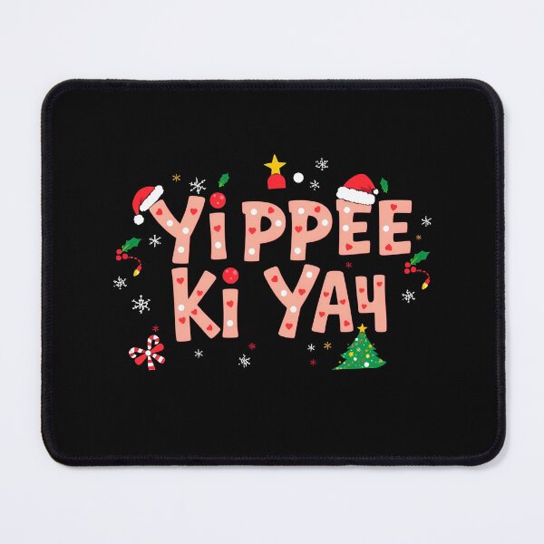 Item preview, Yippee Ki Yay designed and sold by svarupa.