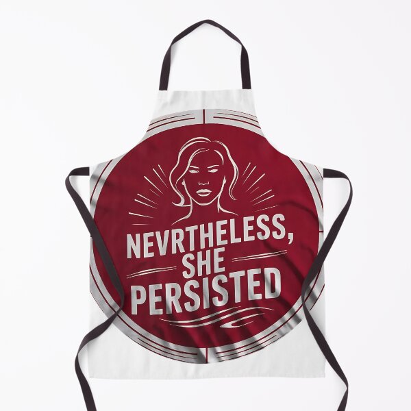 Item preview, Nevertheless, She Persisted - Empowerment designed and sold by TeesHearts100.