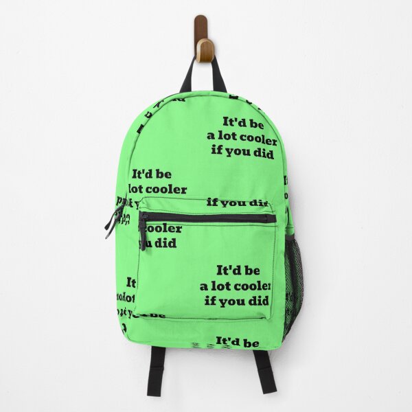 Item preview, It'd be a lot cooler if you did designed and sold by WakeNBake-Tees.