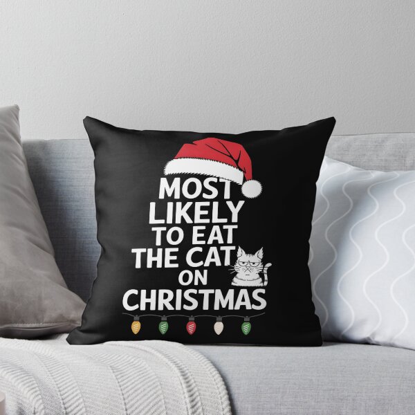 Item preview, Most Likely To Eat The Cat On Christmas designed and sold by HeadTurningArt.
