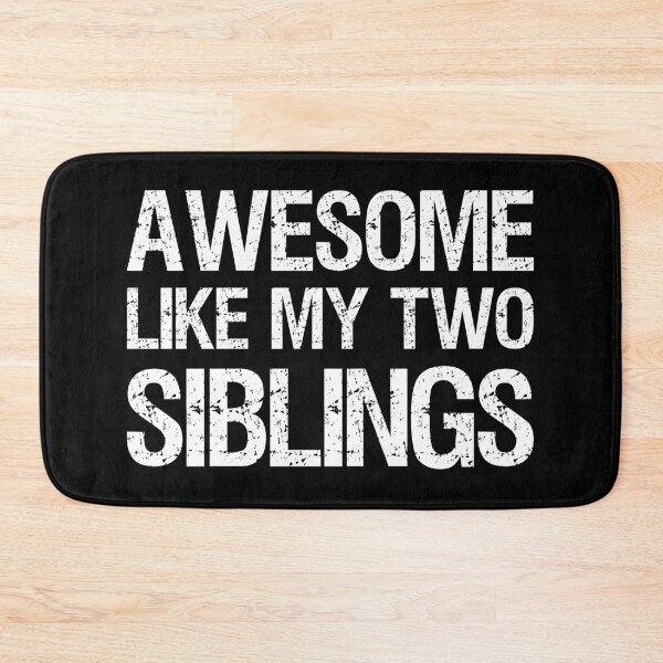 Item preview, Awesome Like My Two Siblings II designed and sold by Lemon Pepper.