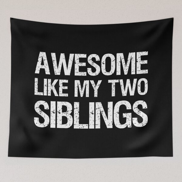 Item preview, Awesome Like My Two Siblings II designed and sold by Lemon Pepper.