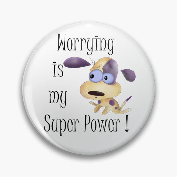 Item preview, Worrying is My Super power! designed and sold by e-dream.