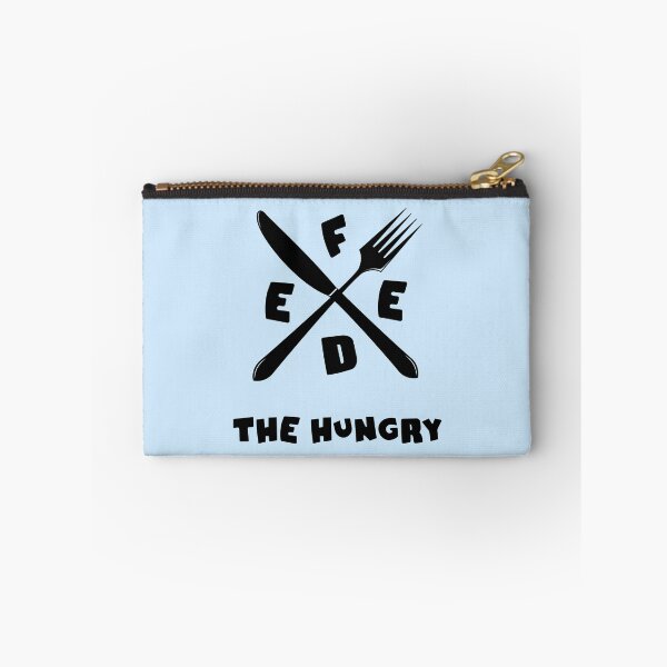 Item preview, Feed The Hungry designed and sold by Fanverse Merchandise.