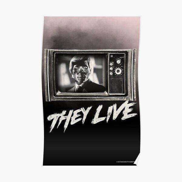 They Live Posters | Redbubble