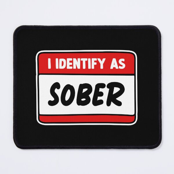 Item preview, I Identify As Sober designed and sold by zhilwahesani.