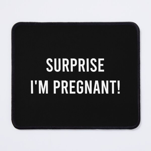 Item preview, Surprise I'm Pregnant - Funny Pregnancy Announcement designed and sold by zhilwahesani.