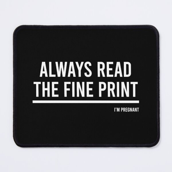 Item preview, Always Read The Fine Print, I'm Pregnant - Pregnancy Reveal Announcement designed and sold by zhilwahesani.