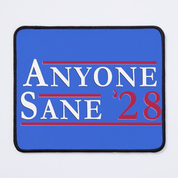 Item preview, Anyone Sane designed and sold by PiperDownTees.