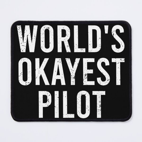 Item preview, World's Okayest Pilot designed and sold by zeviwanty.