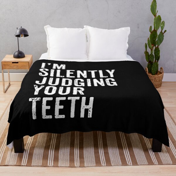 Item preview, I'm Silently Judging Your Teeth - Funny Dentist Quote designed and sold by zeviwanty.