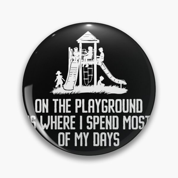 Item preview, On The Playground Is Where I Spend Most Of My Days designed and sold by zeviwanty.