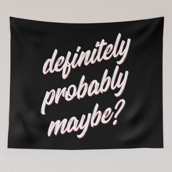 Item preview, Definitely, probably, maybe? designed and sold by Stuff'n'stuff.