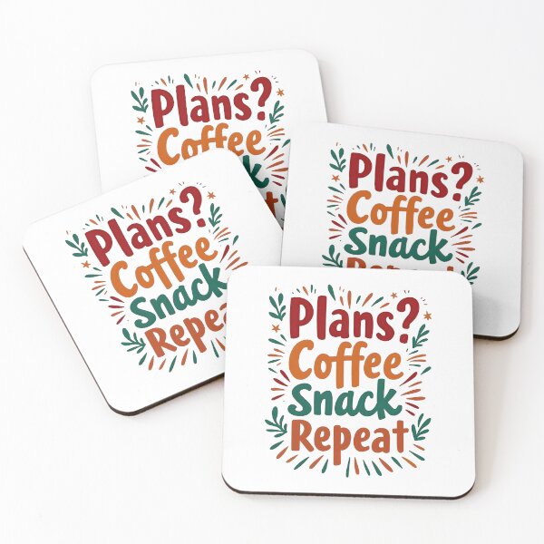 Item preview, Plans? Coffee, snack, repeat. designed and sold by nomanzy1.