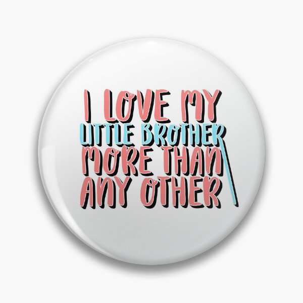 Item preview, I Love My Big Brother More Than Any Other – Sibling & Family Love Design – Brother Appreciation Gift designed and sold by sednalafandy79.