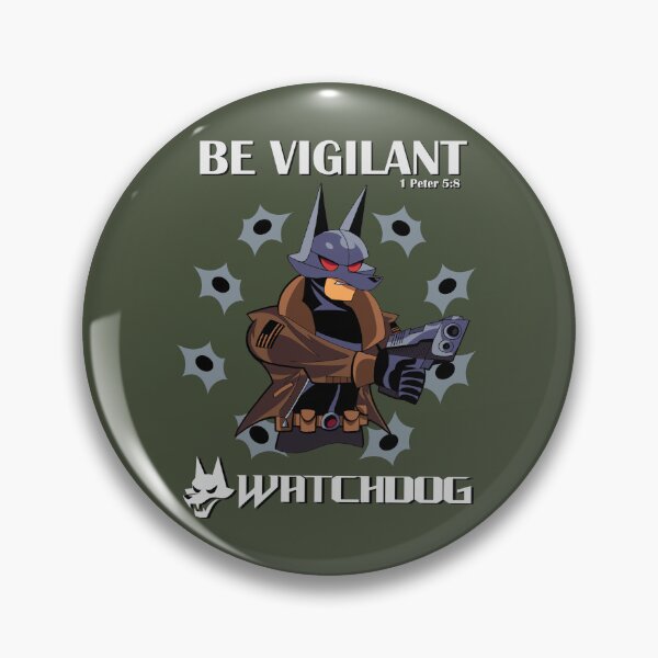Item preview, Watchdog: Be Vigilant  designed and sold by gbrown1991.