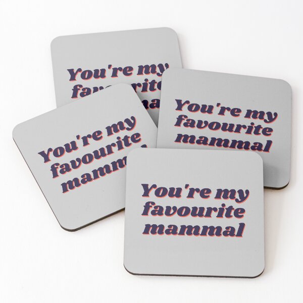 Item preview, You're My Favourite Mammal designed and sold by Venturesome Victrix.