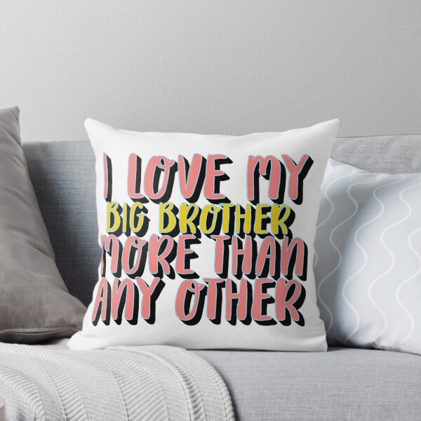 Item preview, I Love My Big Brother More Than Any Other – Sibling & Family Love Design – Brother Appreciation Gift designed and sold by sednalafandy79.