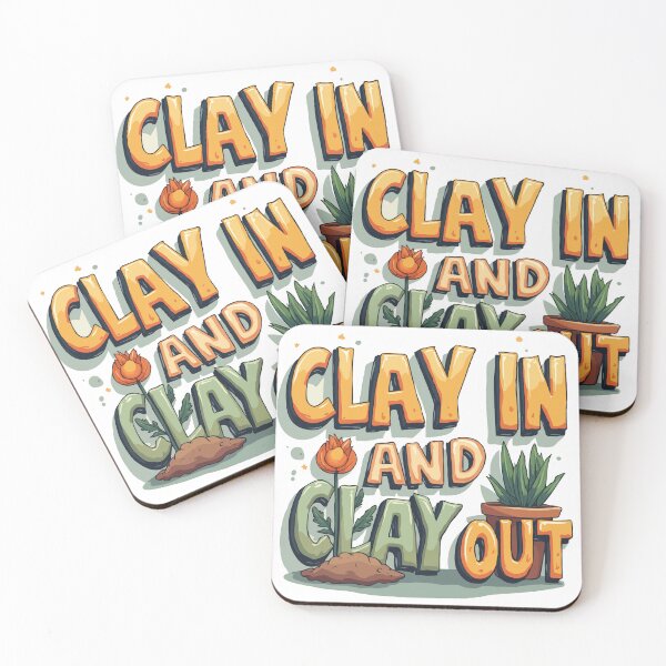 Item preview, Clay In and Clay Out - Pottery Humor designed and sold by TeesYouWant.