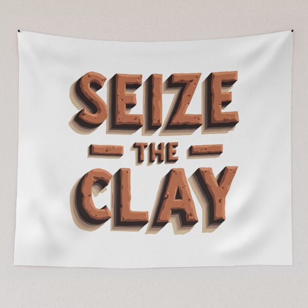 Item preview, Seize The Clay - Funny Pottery Humor Pun designed and sold by TeesYouWant.