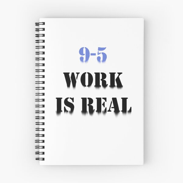 Item preview, El trabajo de 9 a 5 es una cita real designed and sold by Wish Design.