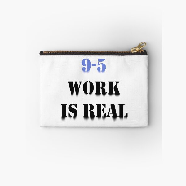 Item preview, 9-5 work is real quote designed and sold by Wish Design.