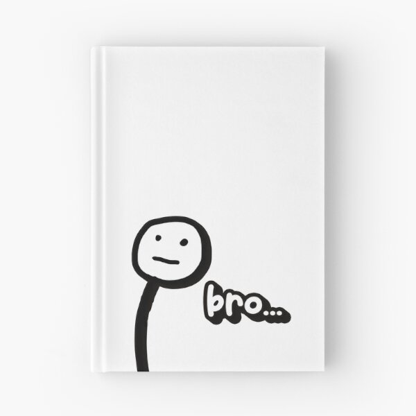 Item preview, Bro... stickman meme design designed and sold by SleekVisuals.