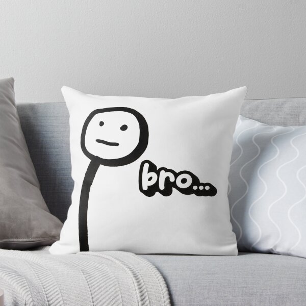 Item preview, Bro... stickman meme design designed and sold by SleekVisuals.