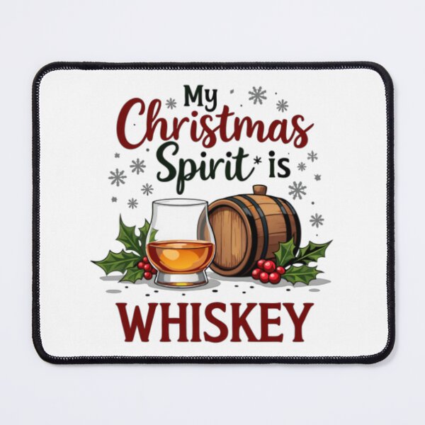 Item preview, My Christmas Spirit Is Whiskey designed and sold by printmala.