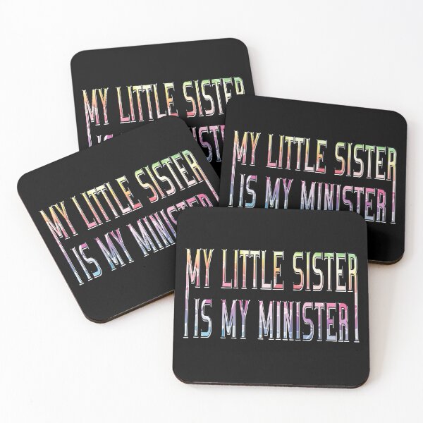 Item preview, my little sister is my minister designed and sold by sednalafandy79.