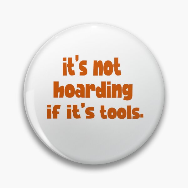 Item preview,  not hoarding if it's tools - power Tools Mechanic Lovers designed and sold by iLamshop.